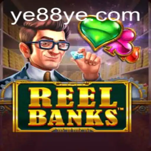 Descubra o Mundo de Entretenimento com ReelBanks no ye88.com
