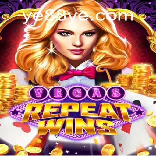 Descubra o Mundo Empolgante de VegasRepeatWins no ye88.com